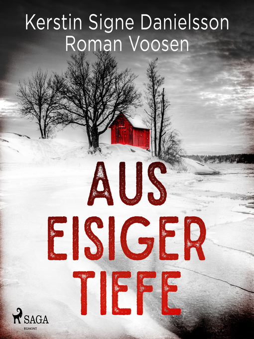 Title details for Aus eisiger Tiefe by Kerstin Signe Danielsson - Available